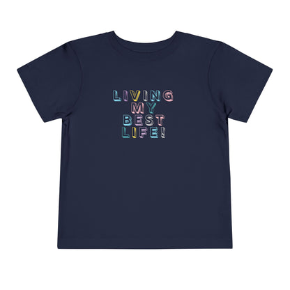 Living My Best Life - Unisex Toddler/Kid - Front Print on Light & Dark Tees👕