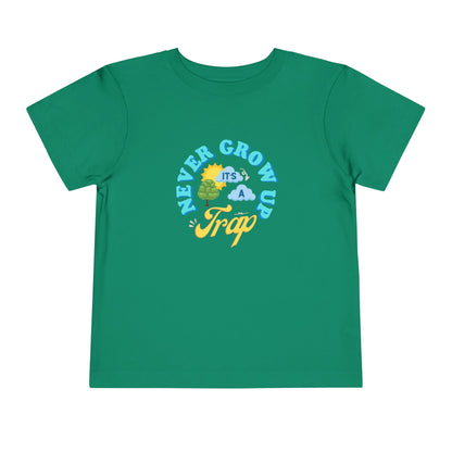 Never Grow Up - Toddler Unisex - Front Print on Light & Dark Tees👕