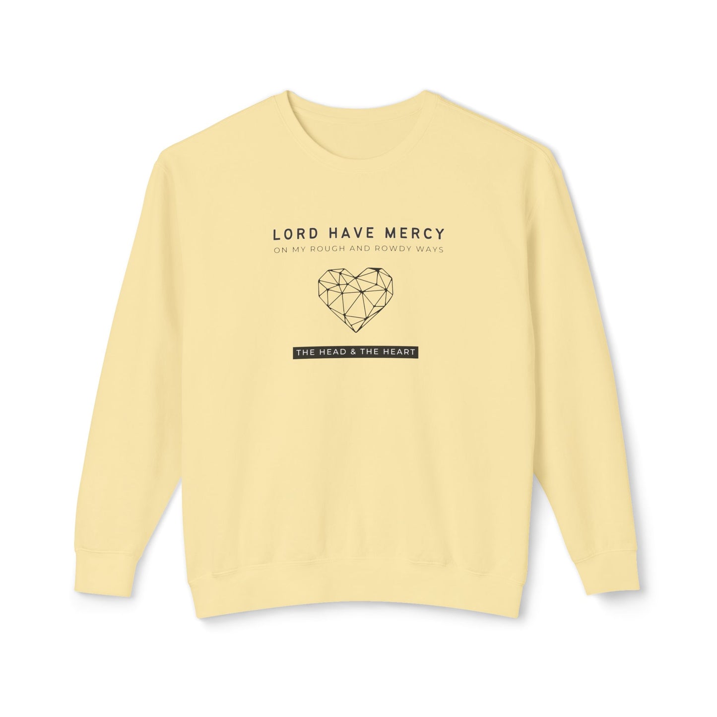 Head & Heart, Have Mercy - Unisex - On Dark Lightweight Crewneck Sweatshirt 👕