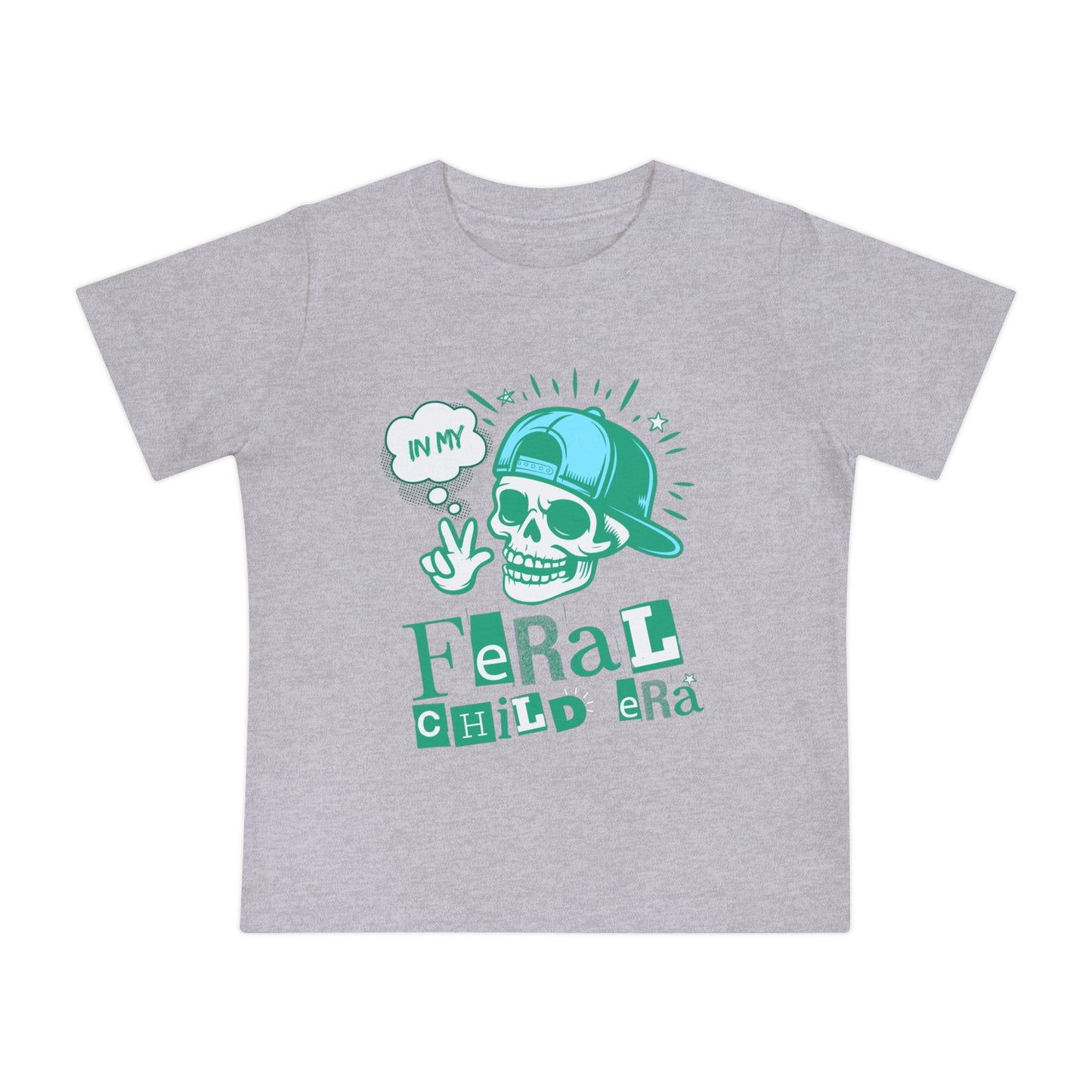 Feral Baby Era - Unisex - on Light & Dark Tees👕