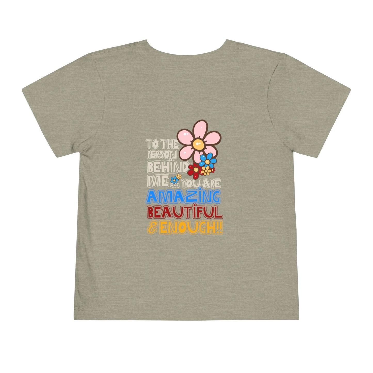 Person Behind, You Are Enough! - Unisex Toddler/Kid - Front & Back Print on Light & Dark Tees👕