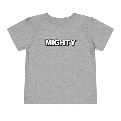 Small But Mighty - Unisex Toddler/Kid - Front Print on Light & Dark Tees👕