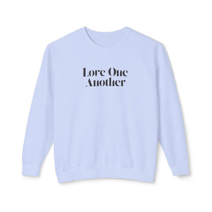 Love One Another - Unisex - On Dark Lightweight Crewneck Sweatshirt 👕
