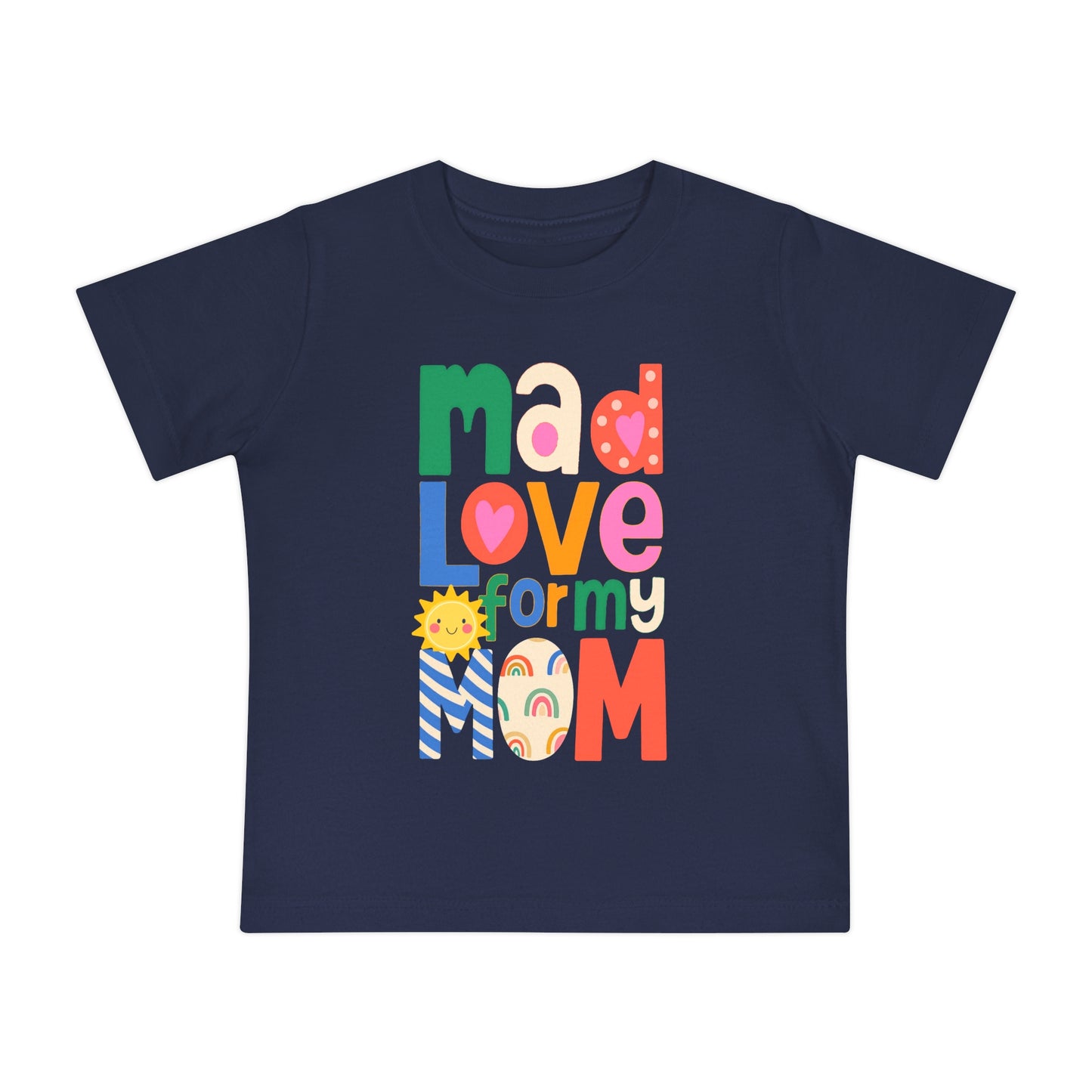 Mad Love For Mom - Unisex Baby - on Light & Dark Tees👕