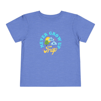 Never Grow Up - Toddler Unisex - Front Print on Light & Dark Tees👕