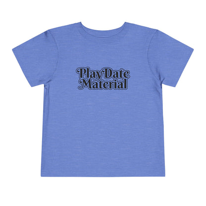 Play Date Material - Toddler/Kid - Front Print on Light & Dark Tees👕