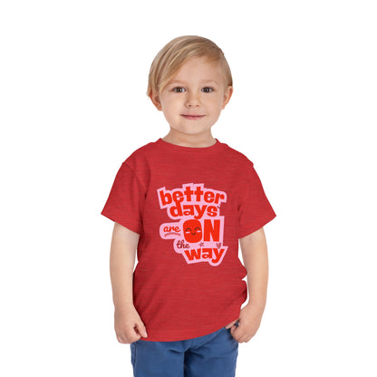 Better Days - Unisex Toddler/Kid - Front  Print on Light & Dark Tees 👕