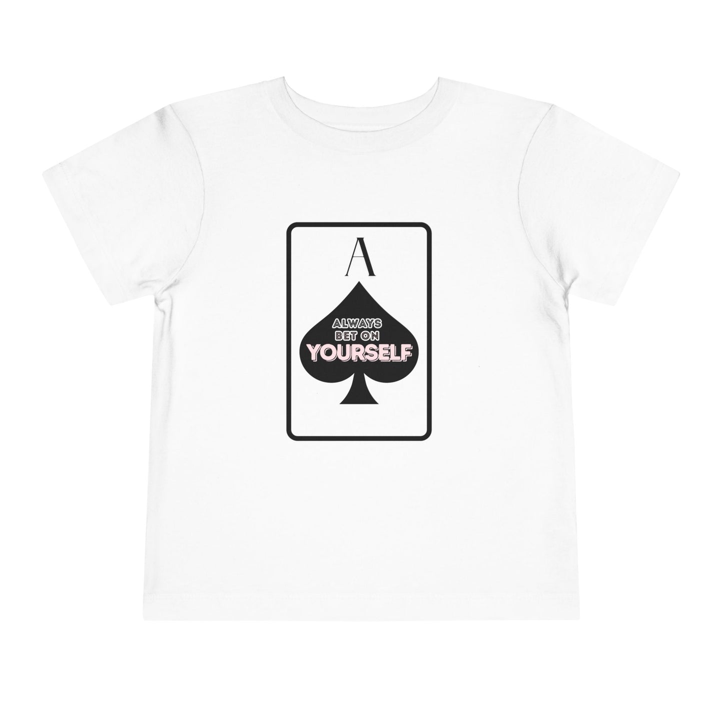 Bet On Yourself - Unisex Toddler/Kid - Front Print on Light & Dark Tees👕