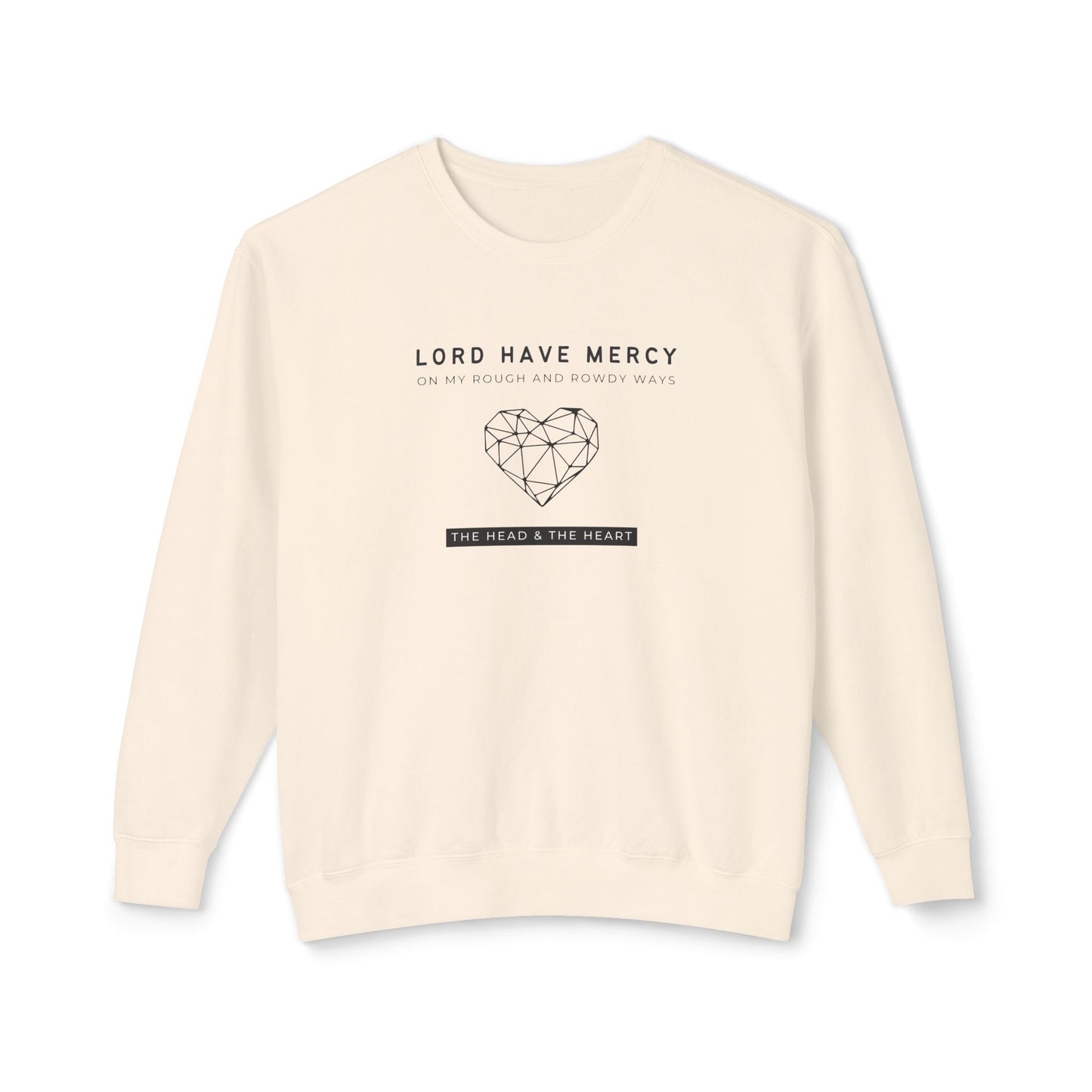 Head & Heart, Have Mercy - Unisex - On Dark Lightweight Crewneck Sweatshirt 👕