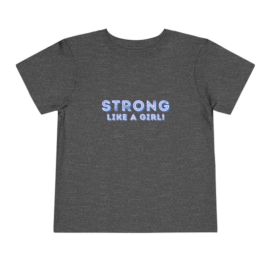 Strong As A Girl - Unisex Toddler/Kid - Front Print on Light & Dark Tees 👕
