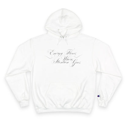Energy Flows Where Attention Goes - Unisex - Hooded Sweatshirt🦘