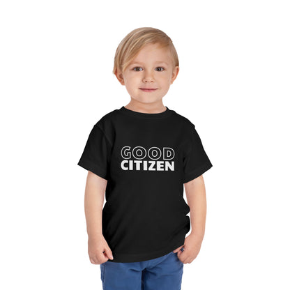 Good Citizen - Unisex Toddler/Kid - Front Print on Light & Dark Tees 👕