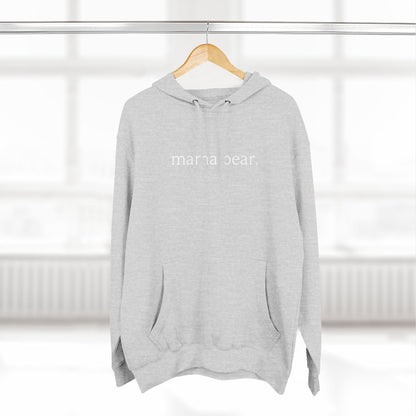 Mama Bear - Unisex - Fleece Hoodie🦘
