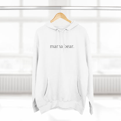 Mama Bear - Unisex - Fleece Hoodie🦘