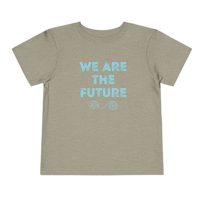 We Are The Future - Unisex Toddler/Kid - Front Print on Light & Dark Tees👕