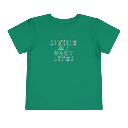 Living My Best Life - Unisex Toddler/Kid - Front Print on Light & Dark Tees👕
