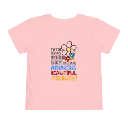 Person Behind, You Are Enough! - Unisex Toddler/Kid - Front & Back Print on Light & Dark Tees👕