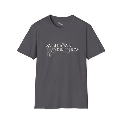 Small Town Smoke Show - Unisex - On Dark and Light Colored Tee👕