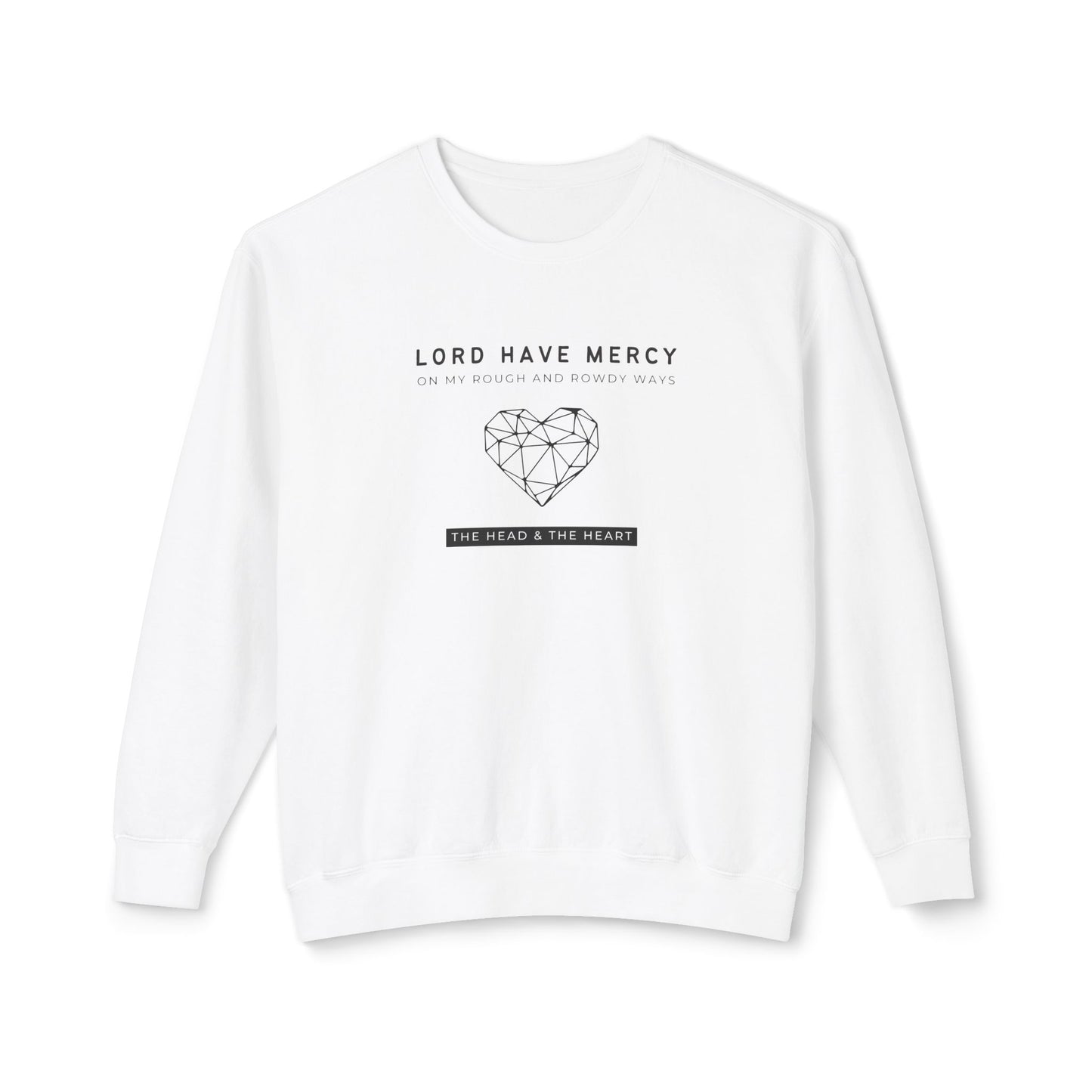 Head & Heart, Have Mercy - Unisex - On Dark Lightweight Crewneck Sweatshirt 👕