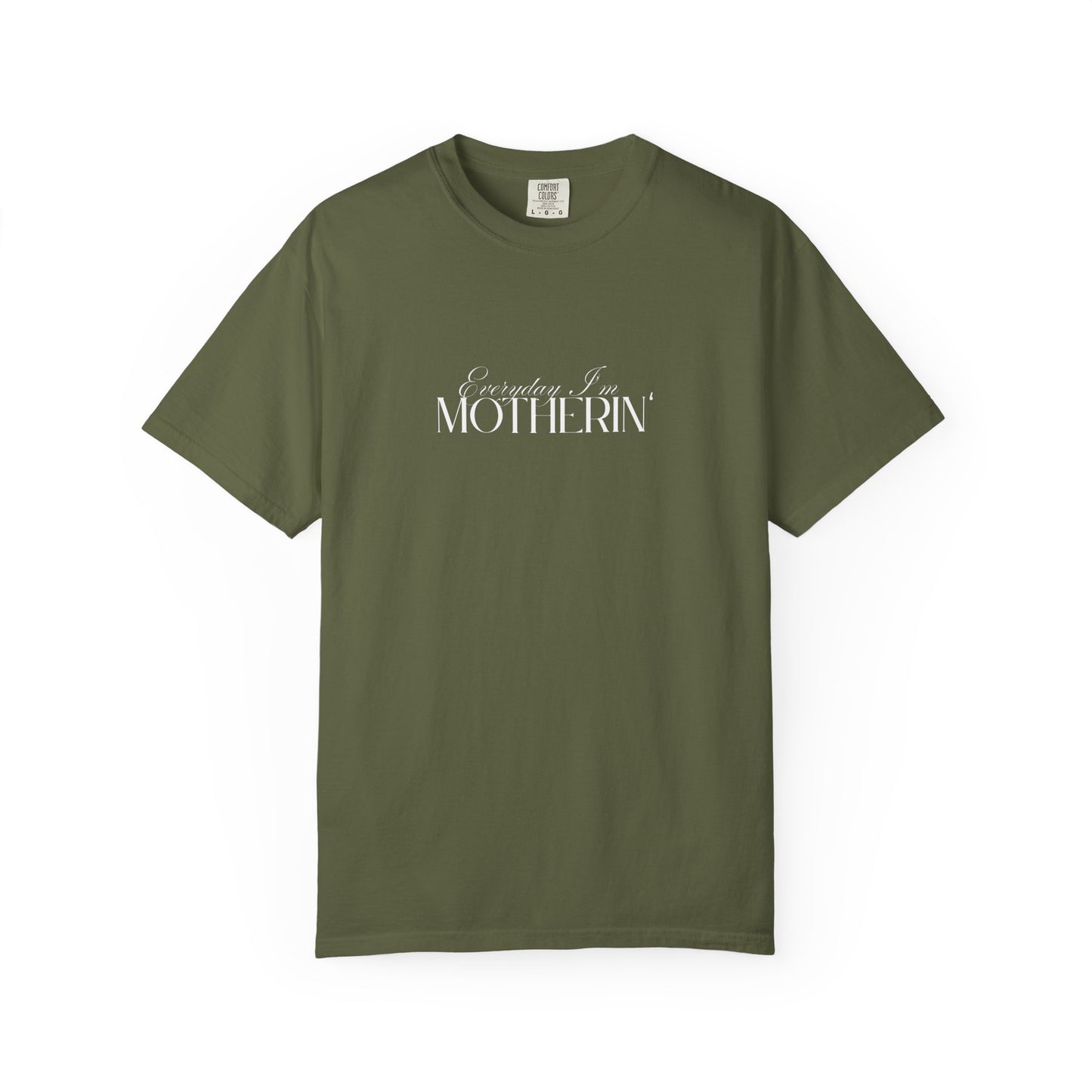 Everyday I'm Motherin' - Unisex Fit - Dark & Light Tees 👕