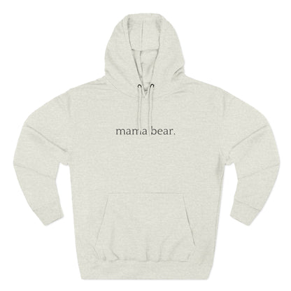 Mama Bear - Unisex - Fleece Hoodie🦘
