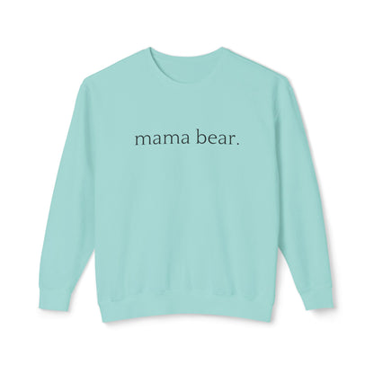 Mama Bear - Unisex - On Dark Lightweight Crewneck Sweatshirt 👕