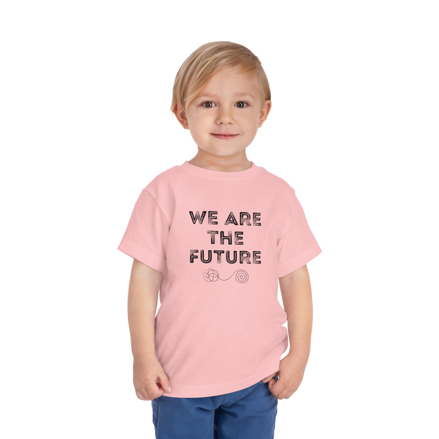 We Are The Future - Unisex Toddler/Kid - Front Print on Light & Dark Tees👕
