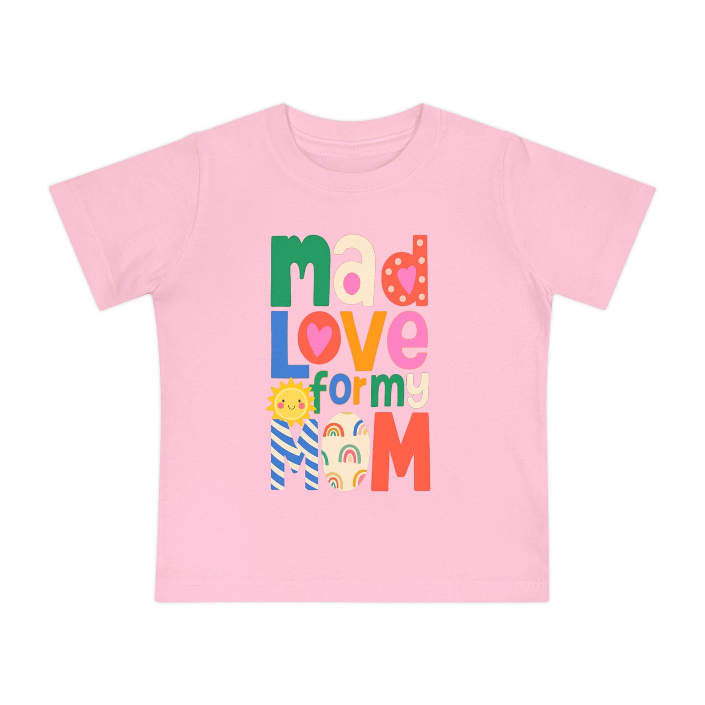 Mad Love For Mom - Unisex Baby - on Light & Dark Tees👕