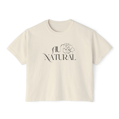 Au Natural - Woman's Boxy Tee 👕