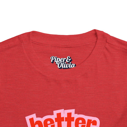 Better Days - Unisex Toddler/Kid - Front  Print on Light & Dark Tees 👕