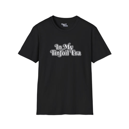 Tinfoil Era - Unisex - On Dark and Light Colored Tee👕