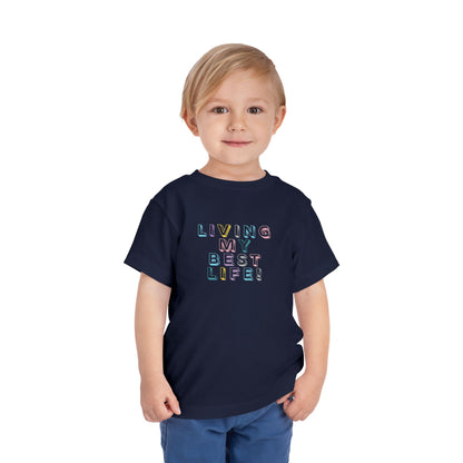 Living My Best Life - Unisex Toddler/Kid - Front Print on Light & Dark Tees👕