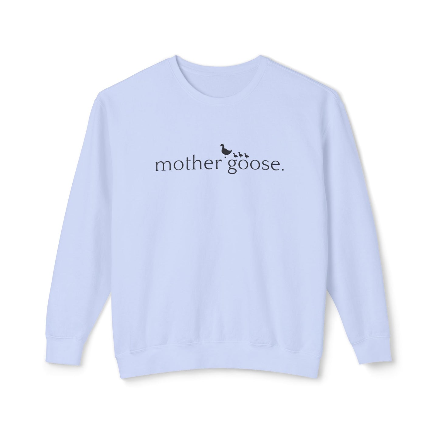 Mother Goose - Unisex - On Dark Lightweight Crewneck Sweatshirt 👕