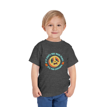 Too Expensive - Unisex Toddler/Kid - Front  Print on Light & Dark Tees 👕