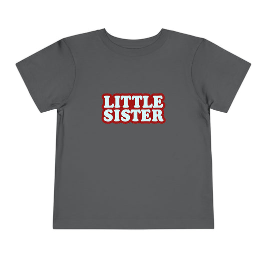 Little Sister - Unisex Toddler/Kid - Front  Print on Light & Dark Tees 👕