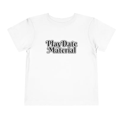 Play Date Material - Toddler/Kid - Front Print on Light & Dark Tees👕