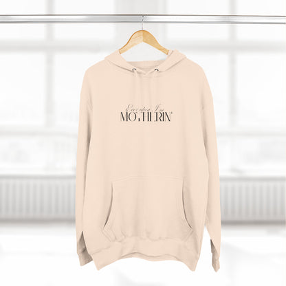 Every Day I'm Motherin' - Unisex - Fleece Hoodie🦘