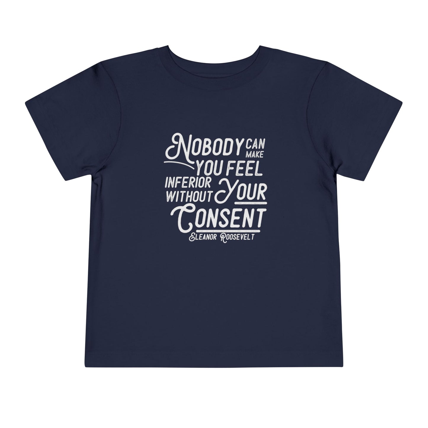 Inferior Without Consent - Toddler Unisex - Front Print on Light & Dark Tees👕