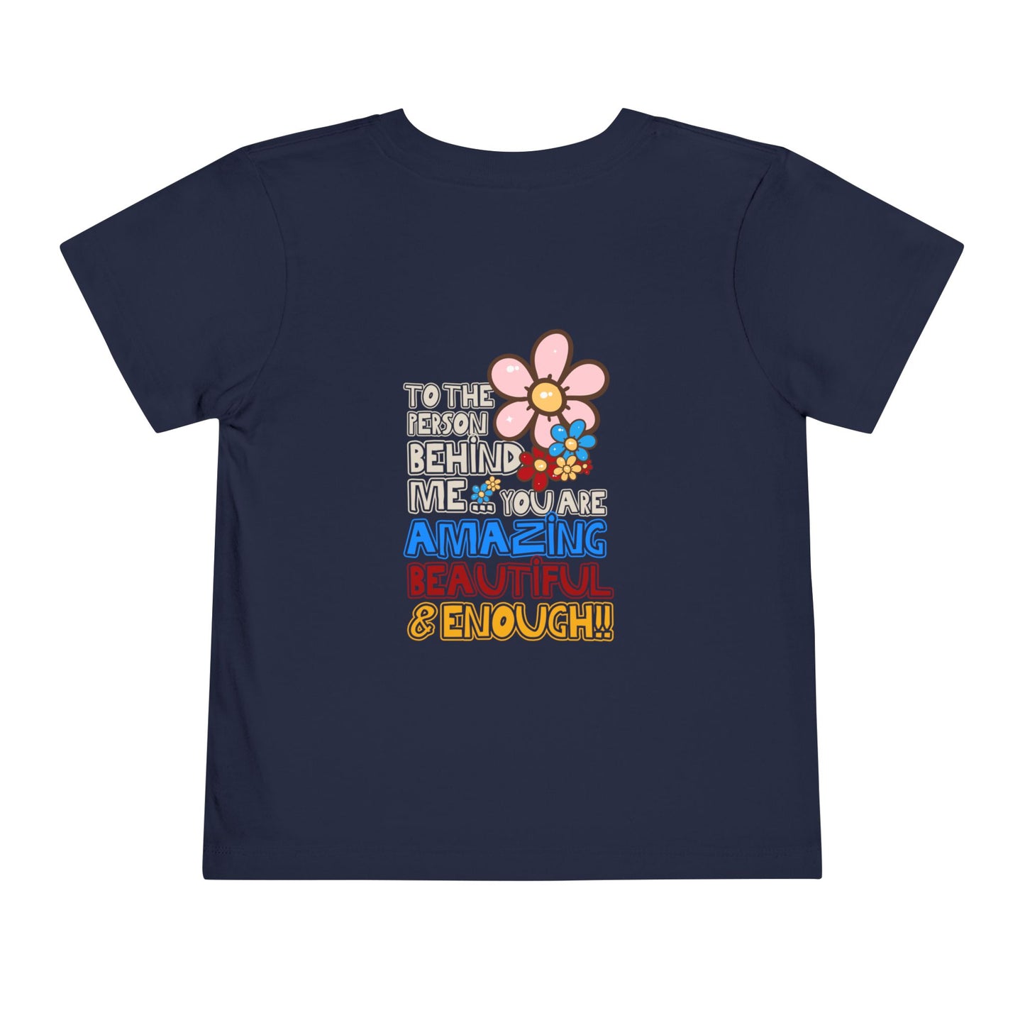 Person Behind, You Are Enough! - Unisex Toddler/Kid - Front & Back Print on Light & Dark Tees👕