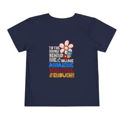 Person Behind, You Are Enough! - Unisex Toddler/Kid - Front & Back Print on Light & Dark Tees👕