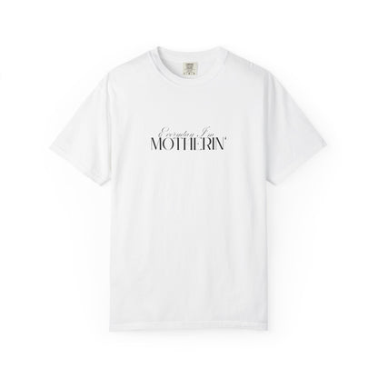Everyday I'm Motherin' - Unisex Fit - Dark & Light Tees 👕