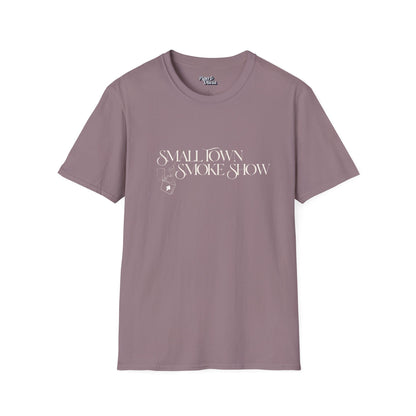 Small Town Smoke Show - Unisex - On Dark and Light Colored Tee👕