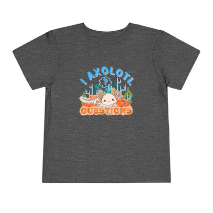 Axolotl Questions  - Unisex Toddler/Kid - Front  Print on Light & Dark Tees 👕