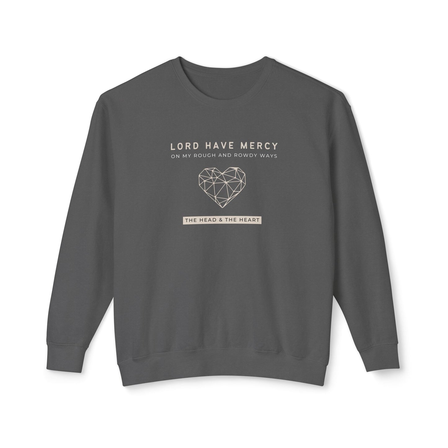 Head & Heart, Have Mercy - Unisex - On Dark Lightweight Crewneck Sweatshirt 👕
