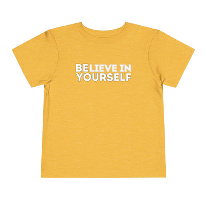 Believe In Yourself - Unisex Toddler/Kid - Front Print on Light & Dark Tees👕