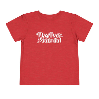 Play Date Material - Toddler/Kid - Front Print on Light & Dark Tees👕