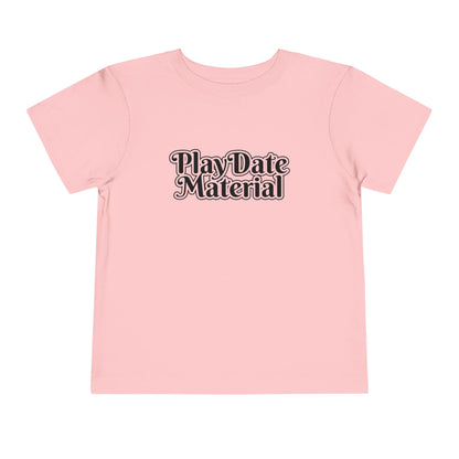 Play Date Material - Toddler/Kid - Front Print on Light & Dark Tees👕