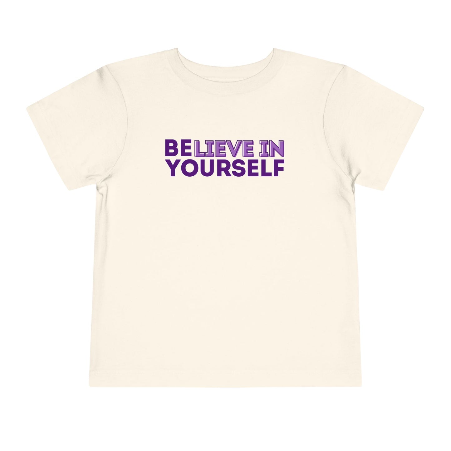 Believe In Yourself - Unisex Toddler/Kid - Front Print on Light & Dark Tees👕