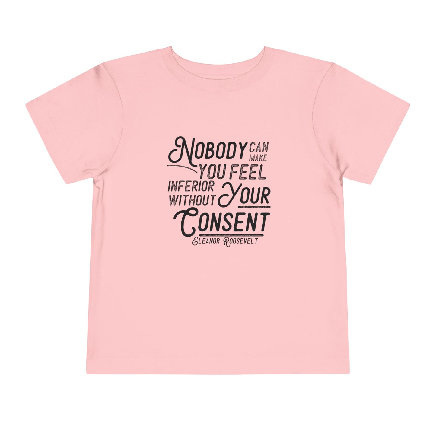 Inferior Without Consent - Toddler Unisex - Front Print on Light & Dark Tees👕