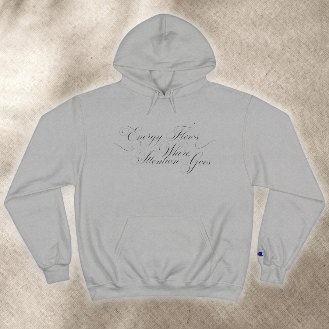 Energy Flows Where Attention Goes - Unisex - Hooded Sweatshirt🦘